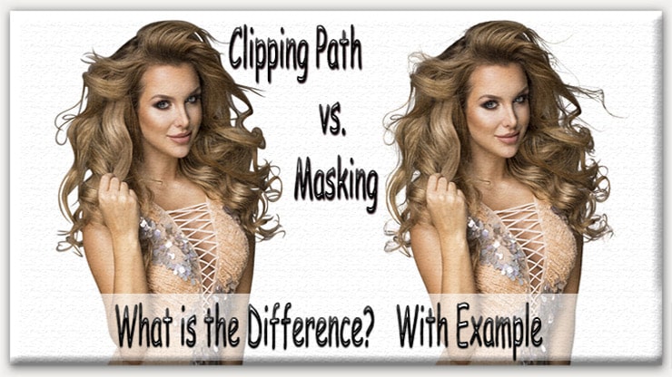 Clipping Path vs. Masking What is the Difference